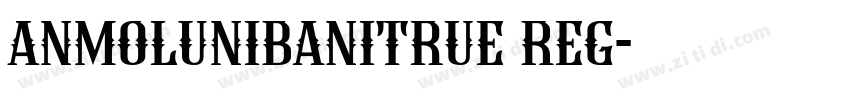 AnmolUniBaniTrue Reg字体转换
